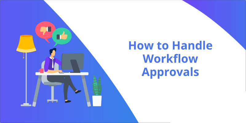 How to Handle Workflow Approvals