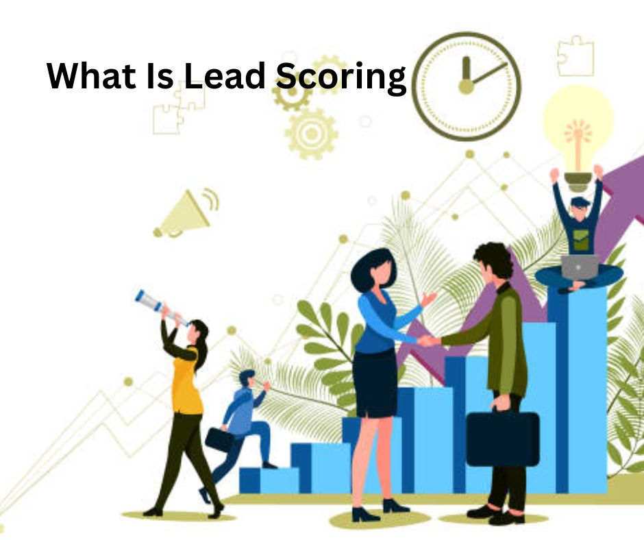 What Is Lead Scoring