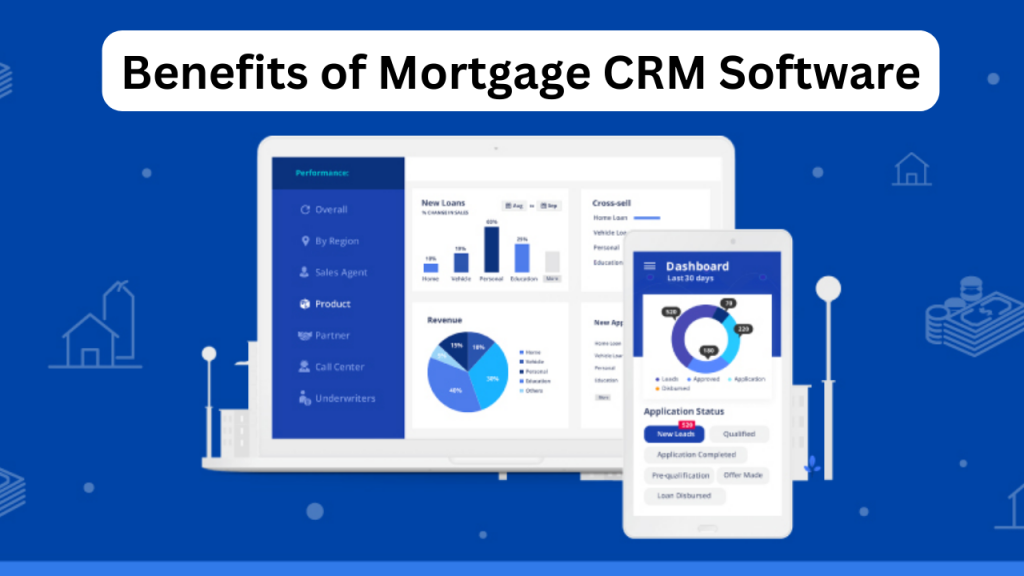 Benefits of Mortgage CRM Software