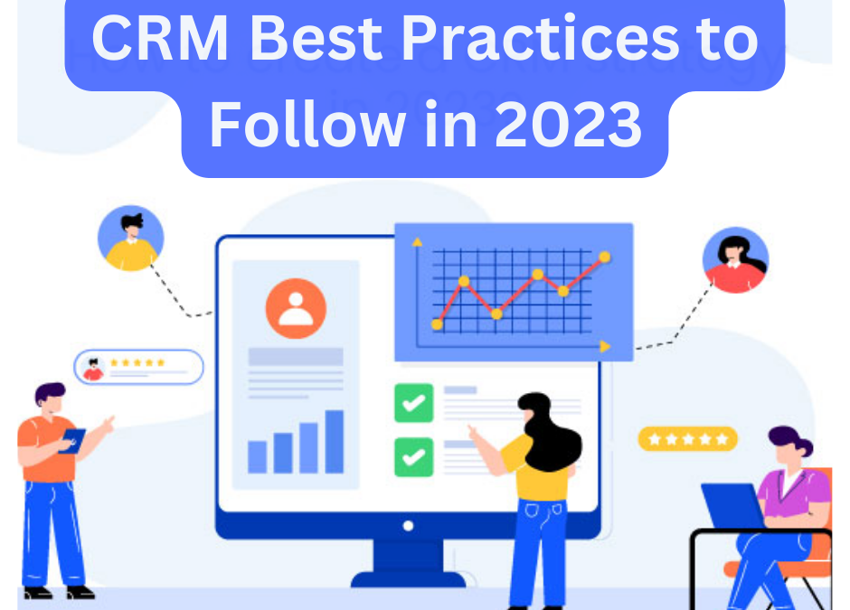 CRM Best Practices to Follow in 2023