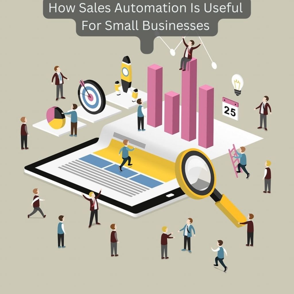 sales Automation Is Useful For Small Businesses
