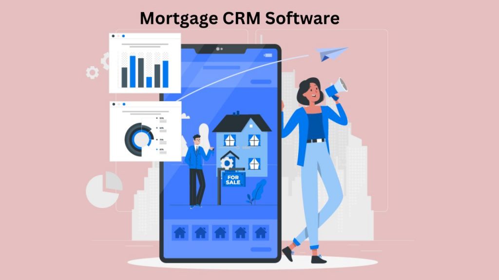 Mortgage CRM Software