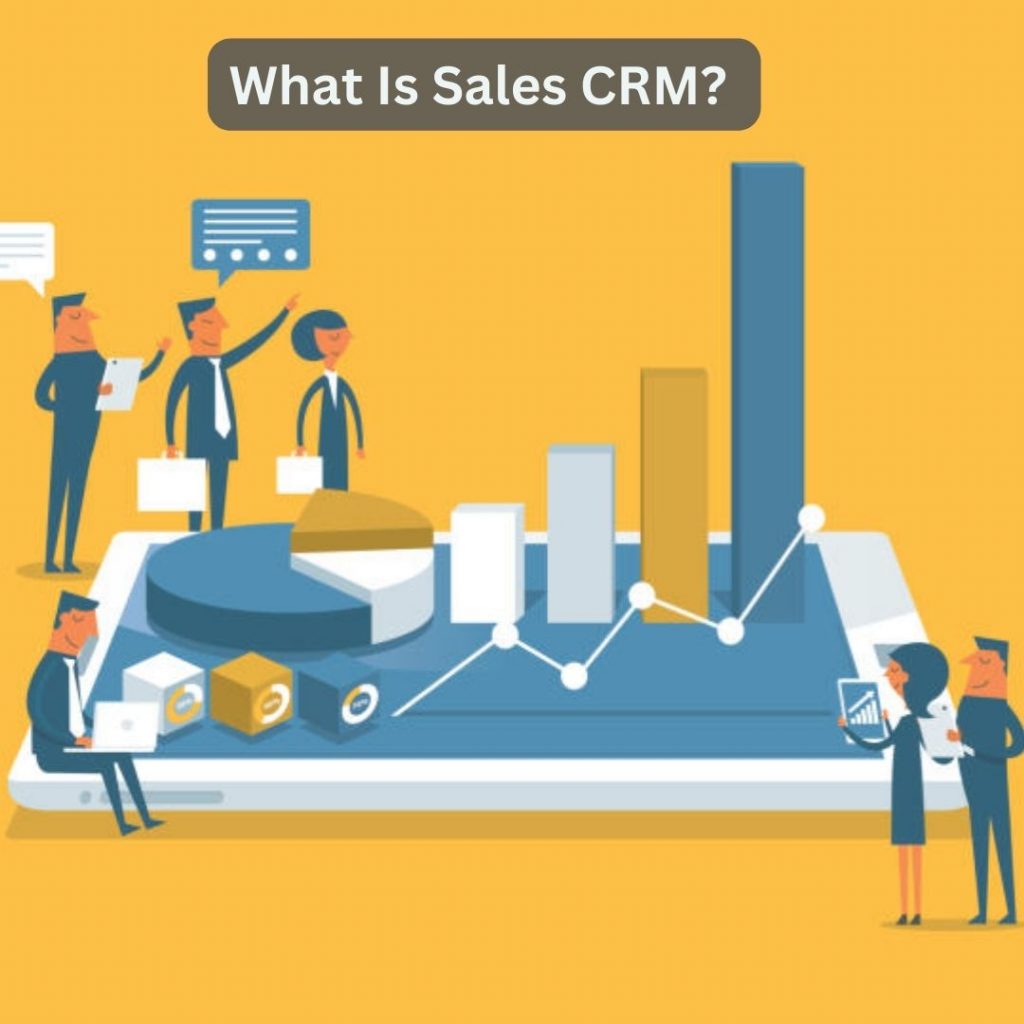 What Is Sales CRM