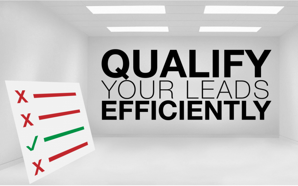 Qualify your leads