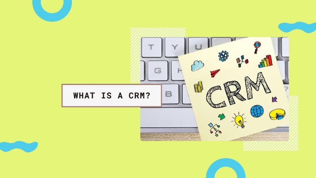 What is CRM?