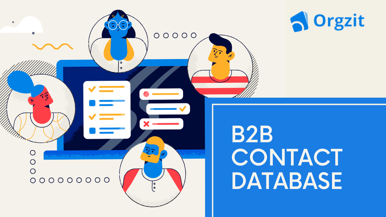 What Is A B2B Business Contacts Database? | Orgzit Blog