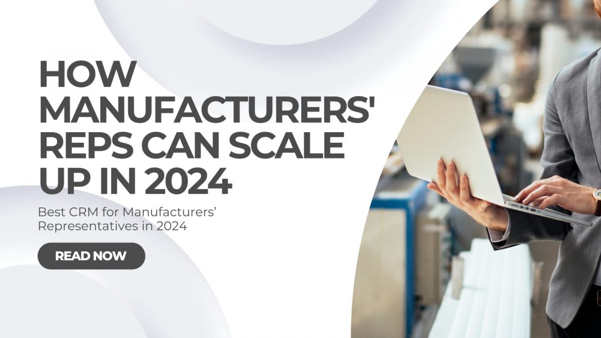 How Manufacturers' Reps Can Scale Up in 2024